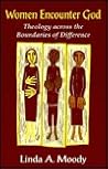 Women Encounter God: Theology Across the Boundaries of Difference
