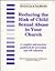 Reducing the Risk of Child Sexual Abuse in Your Church by Richard R. Hammar