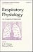 Respiratory Physiology by H. K. Chang