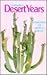 Desert Years: Undreaming th...