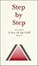 Step by Step: A Guide to "A Search for God, Book 1"