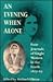 An Evening When Alone: Four Journals of Single Women in the South, 1827-67 (Publications of the Southern Texts Society)