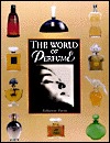 The World of Perfume (Hardcover)