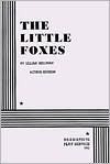 The Little Foxes.