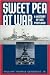 Sweet Pea at War: A History...