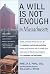 A Will Is Not Enough in Mas...