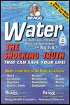 Water: The Shocking Truth That Can Save Your Life (Paperback)