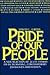Pride of Our People: A New Selection of 36 Life Stories of Outstanding, Contemporary Jewish Men And Women
