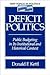 Deficit Politics: Public Bu...