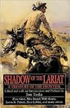 Shadow of the Lariat: A Treasury of the Frontier