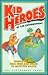 Kid Heroes of the Environment by Earth Works Group