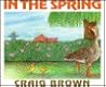 In the Spring by Craig McFarland Brown