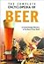 THE COMPLETE ENCYCLOPEDIA OF BEER: A comprehensive directory of the Beers of the world