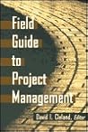 Field Guide to Project Management
