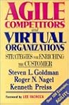 Agile Competitors and Virtual Organizations: Strategies for Enriching the Customer