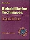 Rehabilitation Techniques in Sports Medicine, 3rd Edition [Hardcover]