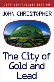 The City of Gold and Lead