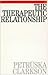 The Therapeutic Relationship by Petrūska Clarkson