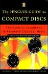 Compact Discs, The Penguin Guide to: Completely Revised and Updated Compact Discs, The Penguin Guide to: Completely Revised and Updated