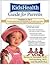 The KidsHealth Guide for Pa...