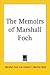 The Memoirs of Marshall Foch