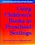 Using Children's Books in Preschool Settings: A How-To-Do-It Manual (How-to-do-it Manuals for School and Public Librarians)