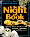 Night Book, The: Exploring Nature after Dark with Activities, Experiments and Information (Paperback)