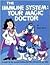 The Immune System Your Magi...