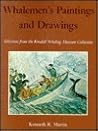 Whalemen's Paintings and Drawings: Selections from the Kendall Whaling Museum Collection