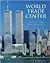 World Trade Center: Tribute and Remembrance