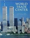 World Trade Center: Tribute and Remembrance World Trade Center: Tribute and Remembrance