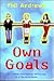 Own Goals by Phil. Andrews
