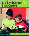 Soy Bondadosa/I Am Caring (Character Values)