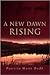 A New Dawn Rising