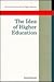 The Idea Of Higher Education