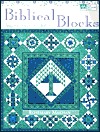 Biblical Blocks: Inspired Designs for Quilters (Paperback)