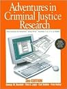 Adventures in Criminal Justice Research: Data Analysis for Windows® Using SPSS™ Versions 11.0, 11.5, or Higher