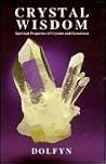 Crystal Wisdom: S...