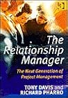 The Relationship Manager: The Next Generation of Project Management