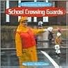 School Crossing Guards (Community Helpers)