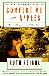 Comfort Me with Apples: More Adventures at the Table