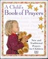 Child's Book of Prayers, A Child's Book of Prayers, A