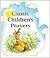 Classic Children's Prayers (Little Prayer Series) by Alan Parry