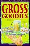 Gross Goodies Gross Goodies