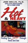 Hot & Heavy: Finding Your Soul Through Food and Sex