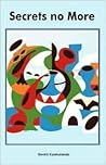 Secrets No More Secrets No More