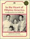 In the Heart of Filipino America: Immigrants from the Pacific Isles (Asian American Experience)