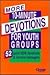 More 10-Minute Devotions for Youth Groups