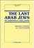 Last Arab Jews (Social Orde...
