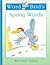 Word Bird's Spring Words (New Word Bird Library Word Birds Seasons)